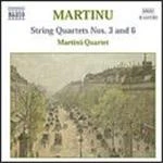 Martinu: String Quartets Nos 3 and 6