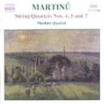 Martinu: String quartets Nos 4,5 and 7