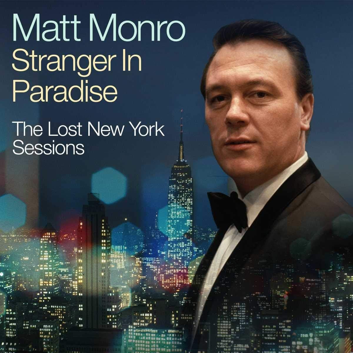Matt Monro - Stranger In Paradise – The Lost New York Sessions / The Best Of (Music CD)