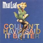 Meat Loaf - Couldnt Have Said It Better Myself (Music CD)