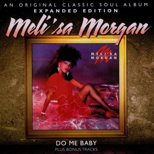 Meli'sa Morgan - Do Me Baby - Expanded Edition (Music CD)