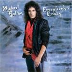 Michael Bolton - Everybodys Crazy (Music Cd)