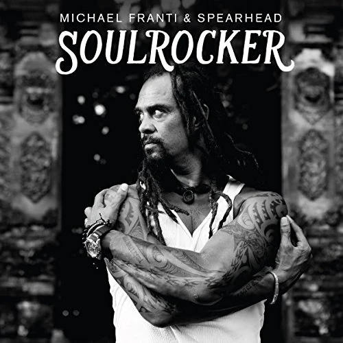Michael Franti & Spearhead - SOULROCKER (Music CD)