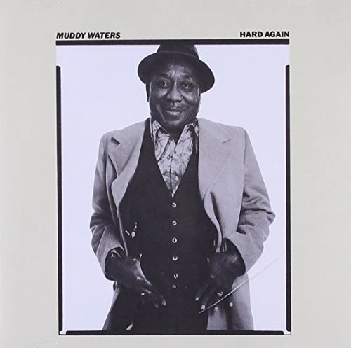 Muddy Waters - Hard Again (Music CD)