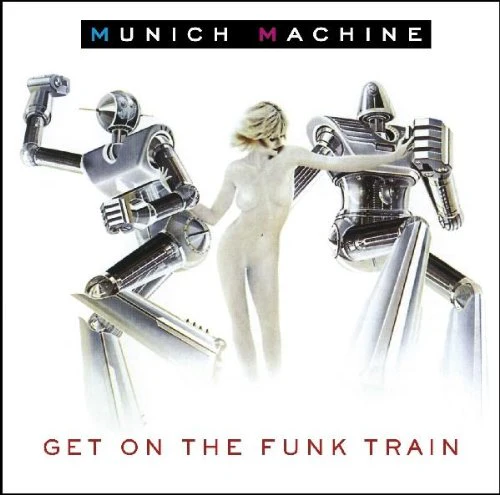 Munich Machine - Get On The Funk Train (Music CD)