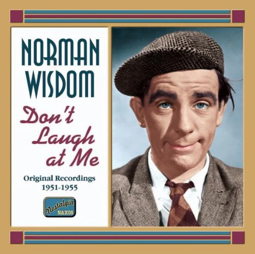 Norman Wisdom - Dont Laugh At Me - Original Recordings 1951 - 1955 (Music CD)