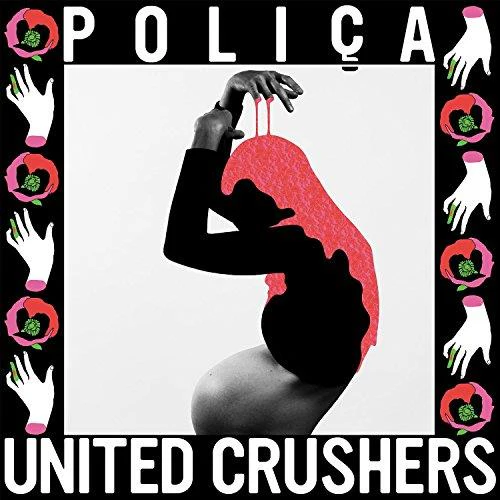 Poliça - United Crushers (Music CD) (Polica)