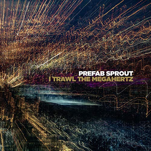 Prefab Sprout - I Trawl The Megahertz (Remastered) [Vinyl]