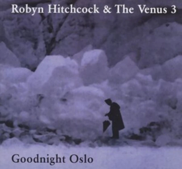 Robyn Hitchcock and the Venus 3 - Goodnight Oslo [CD / Album]