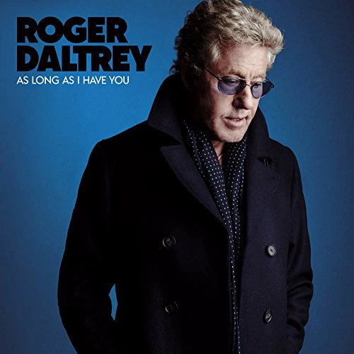 Roger Daltrey - As Long As I Have You (Music CD)
