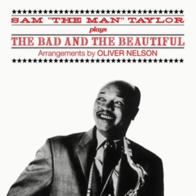 Sam 'The Man' Taylor - Plays the Bad and the Beautiful [CD / Album]