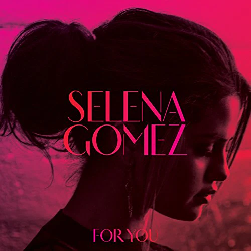 Selena Gomez - For You: Greatest Hits (Music CD)
