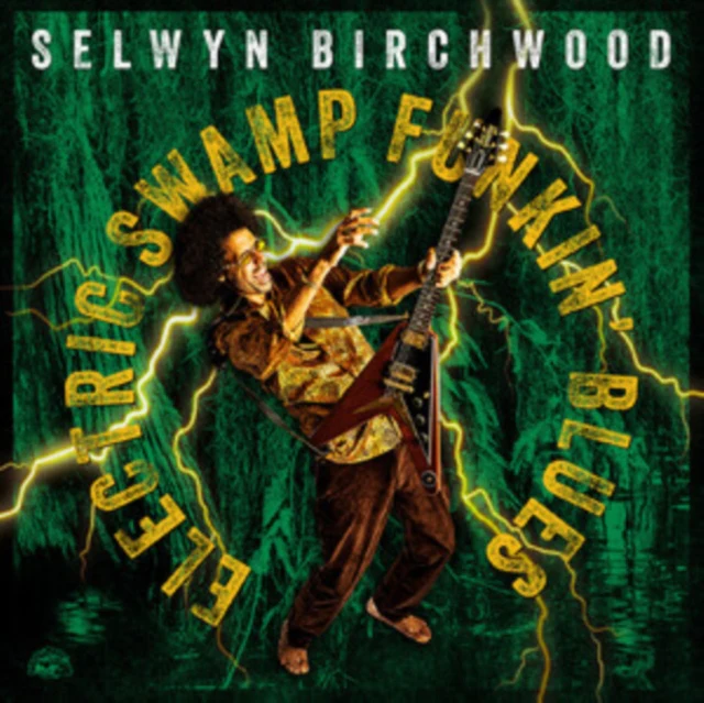 Selwyn Birchwood - Electric Swamp Funkin' Blues [CD / Album]