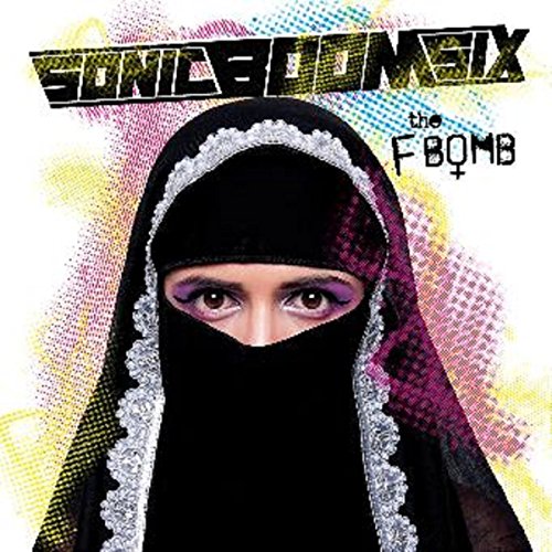 Sonic Boom Six - F-Bomb (Music CD)