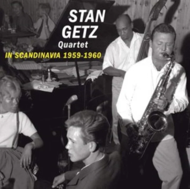 Stan Getz Quartet - In Scandinavia 1959-1960 [CD / Album]
