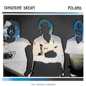 Tangerine Dream - Poland - The Warsaw Concert (Expanded Expanded Edition) (Music CD)