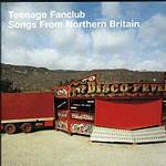 Teenage Fanclub - Songs From Northern Britain (Music CD)