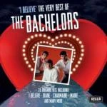 The Bachelors - I Believe - Very Best Of The Bachelors (Music CD)
