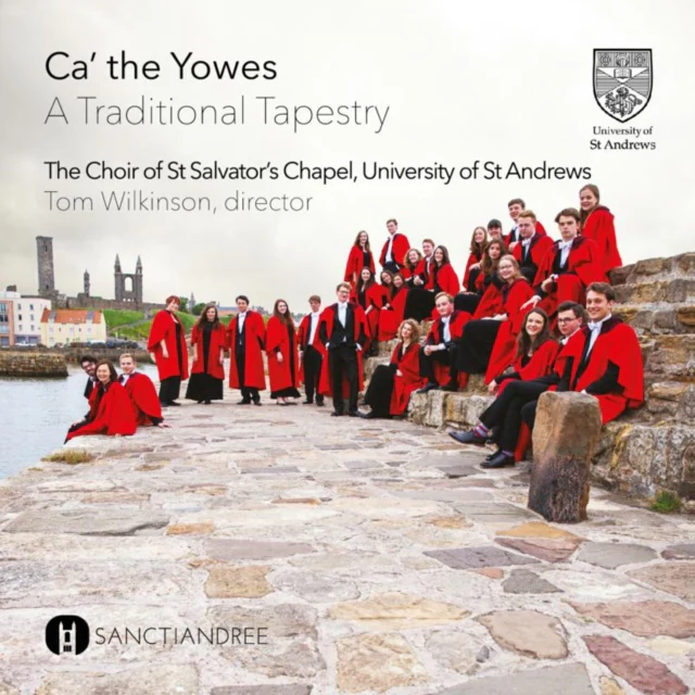 The Choir of St Salvator's Chapel - Ca' the Yowes [CD / Album]