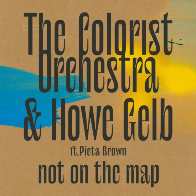 The Colorist Orchestra & Howe Gebl - Not On the Map [CD / Album]