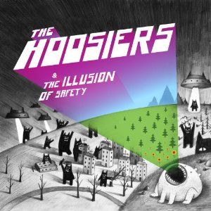 The Hoosiers - The Illusion Of Safety (Music CD)