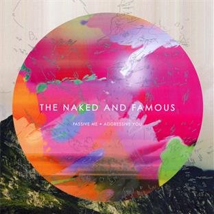 The Naked & Famous - Passive Me Aggressive You (Music CD)