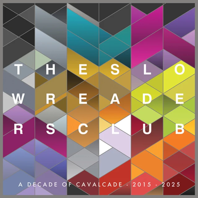 The Slow Readers Club - Cavalcade (10 Year Anniversary) [CD / Album]