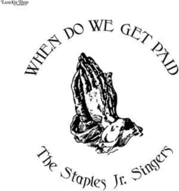 The Staples Jr. Singers - When Do We Get Paid [CD / Album]