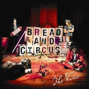 The View - Bread and Circuses (Music CD)