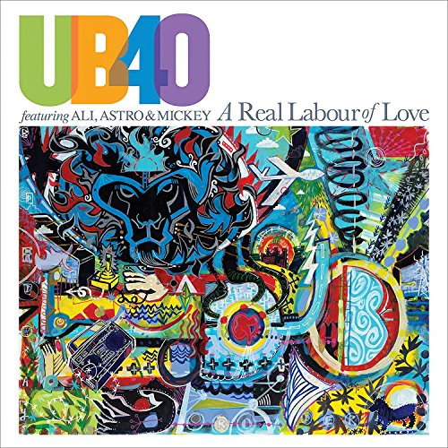 UB40 featuring Ali (Artist),‎ Astro & Mickey - A Real Labour Of Love (Music CD)