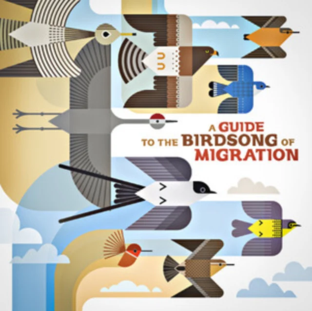 Various Artists - A Guide to the Birdsong of Migration [CD / Album]