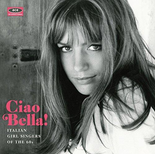 Various Artists - Ciao Bella (Italian Girl Singers) (Music CD)