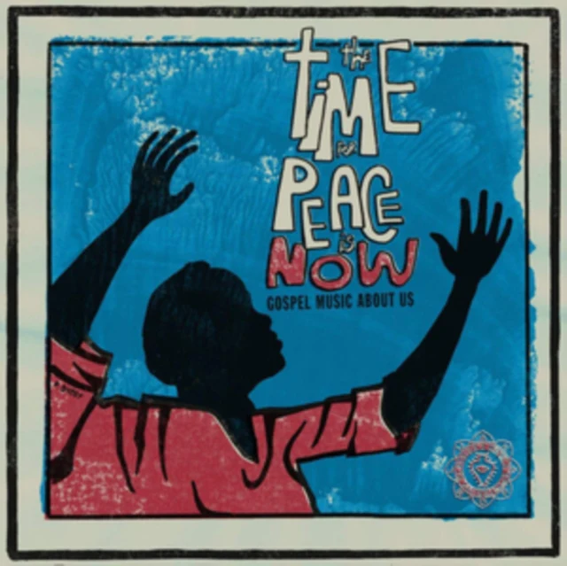 Various Artists - The Time for Peace Is Now [CD / Album]