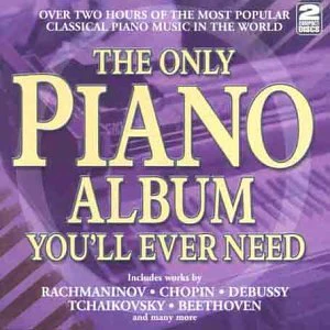 Various Composers - The Only Piano Album Youll Ever Need (Music CD)