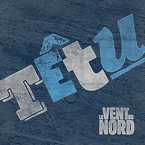 Vent du Nord (Le) - Têtu (Music CD)