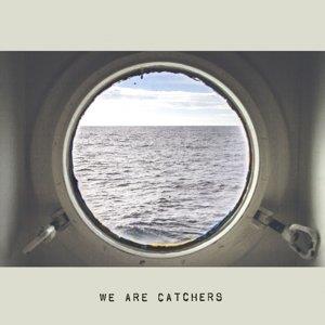 We Are Catchers - We Are Catchers (Music CD)