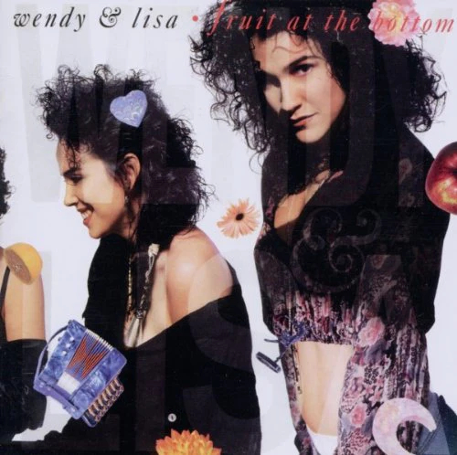 Wendy & Lisa - Fruit At The Bottom (Music CD)