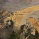 Willy Mason - Where The Humans Eat (Music CD)